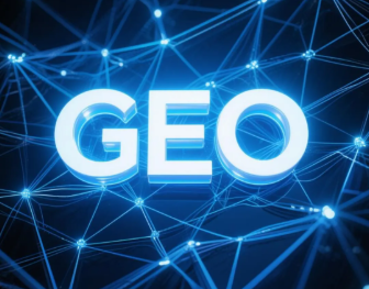 泗县​GEO优化重塑智能搜索格局，开启数字化推广新方式